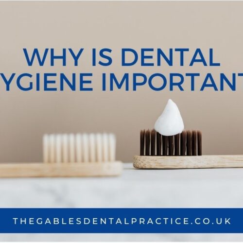 Why is dental hygiene important?